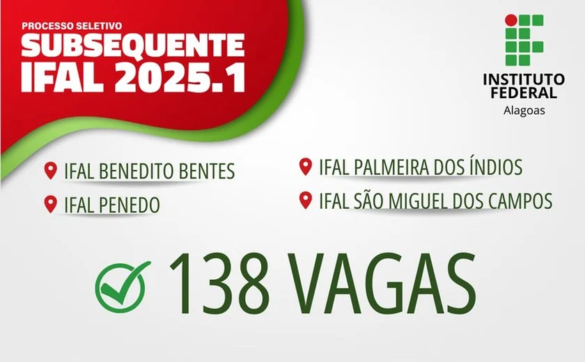 Incluindo Palmeira dos Índios, Ifal oferta 138 vagas em quatro cursos técnicos subsequentes